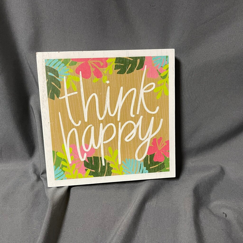 Think Happy Sign
